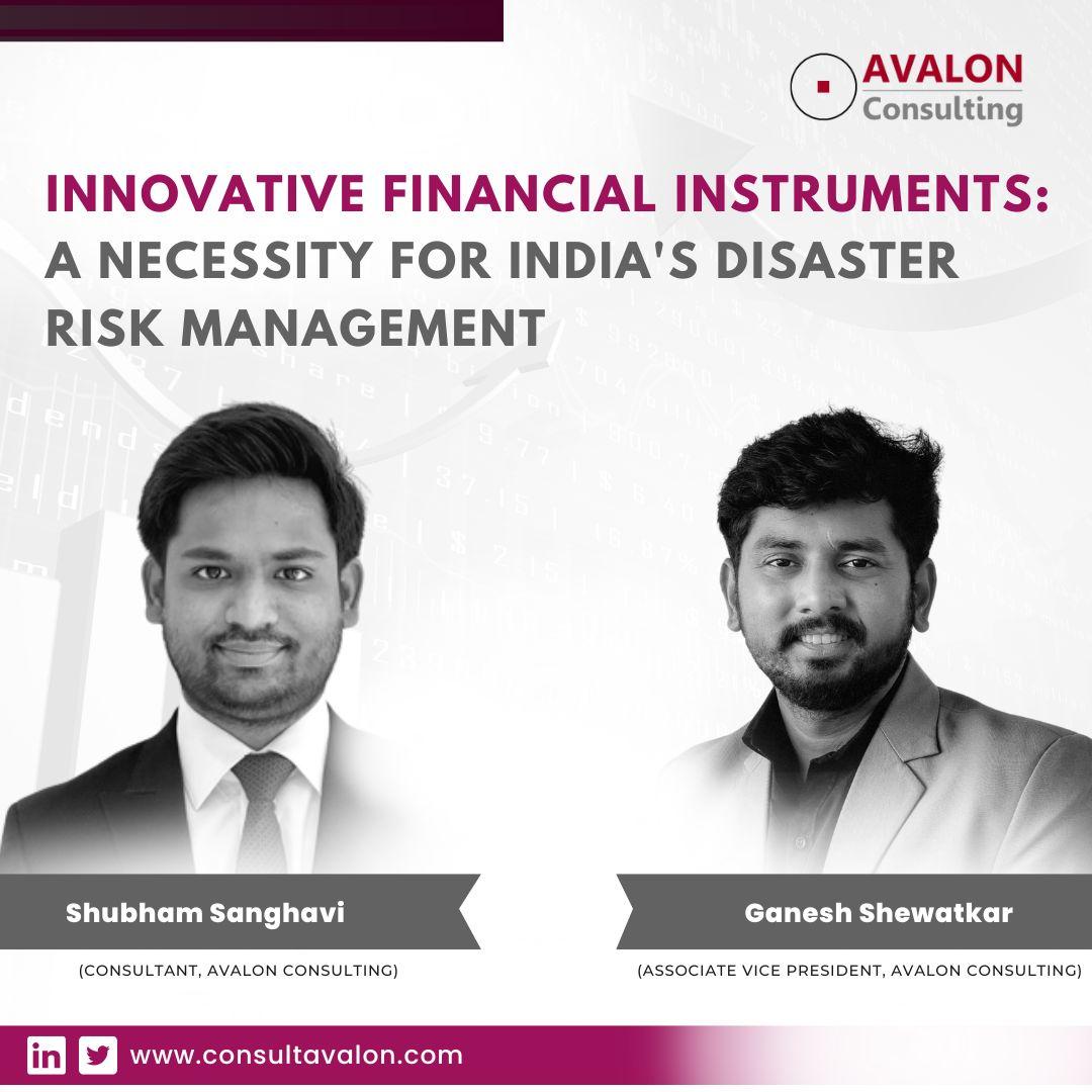 Innovative Financial Instruments: A Necessity for India’s Disaster Risk Management